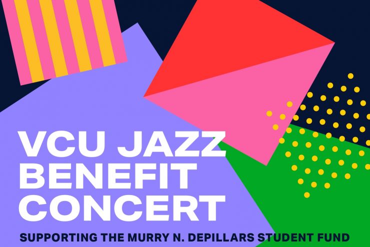 V C U Jazz Benefit concert event poster. caption supporting the murry depillars student fund
