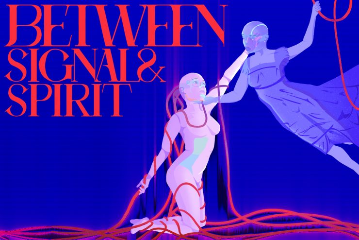 Blue image with two figures, red lines, and red text reading "Between Signal & Spirit"